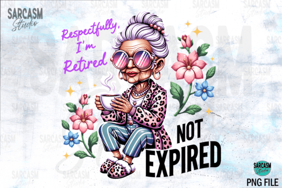 Download Funny Grandma Png, Funny Not Retired Png - Grandma Collection